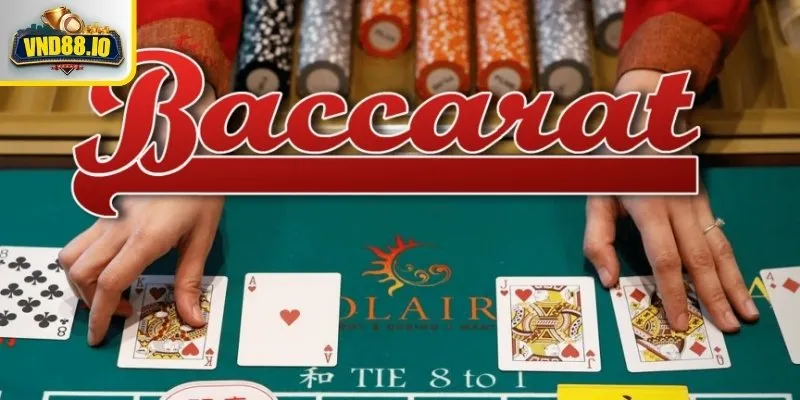 Baccarat Online - Tựa Game Casino Đỉnh Cao Năm 2025 3 Bí kíp nâng cao cơ hội thắng khi chơi Baccarat online tại VND88