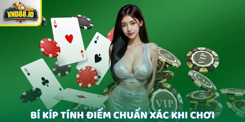 Tiến Lên Miền Nam - Bí Kíp Chinh Phục Mọi Ván Cược Lớn 2 Bí kíp tính điểm chuẩn xác khi chơi