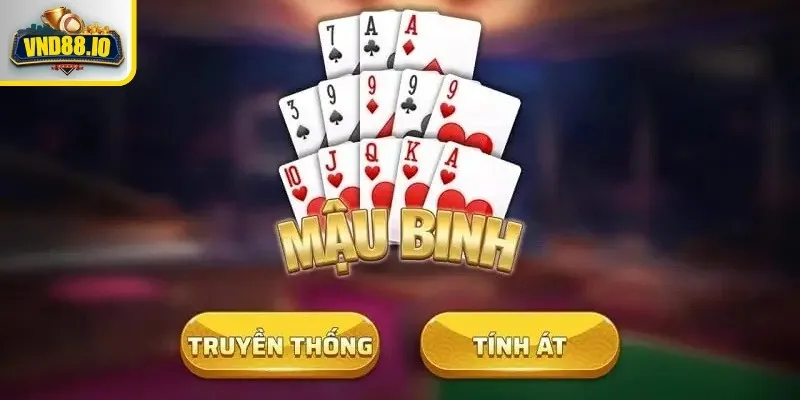Mậu Binh - Bí Quyết Chơi Thắng Và Luật Cược Chi Tiết Nhất 3 Các trò chơi hấp dẫn trong Mậu Binh