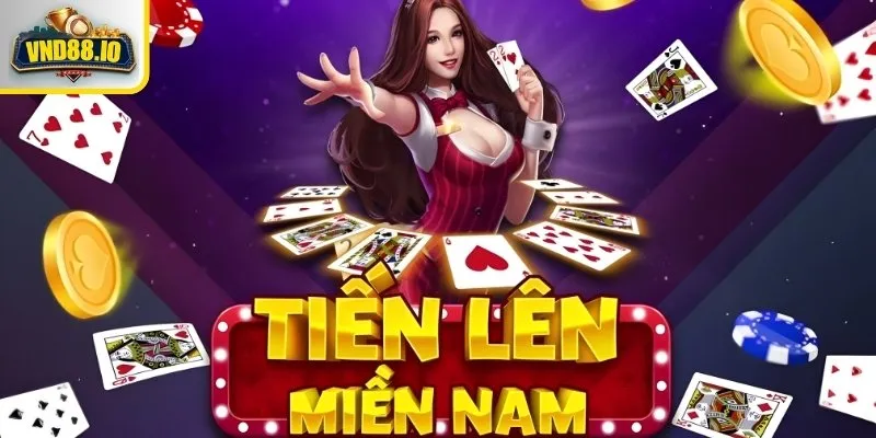 Tiến Lên Miền Nam - Bí Kíp Chinh Phục Mọi Ván Cược Lớn 1 Lên sàn với Tiến Lên Miền Nam trò chơi đỉnh của mọi nhà